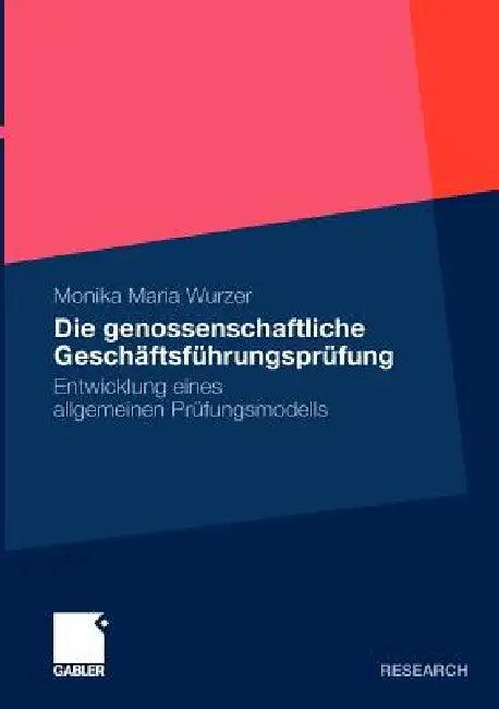 Die Genossenschaftliche Geschäftsführungsprüfung (English, Monika Maria Wurzer)