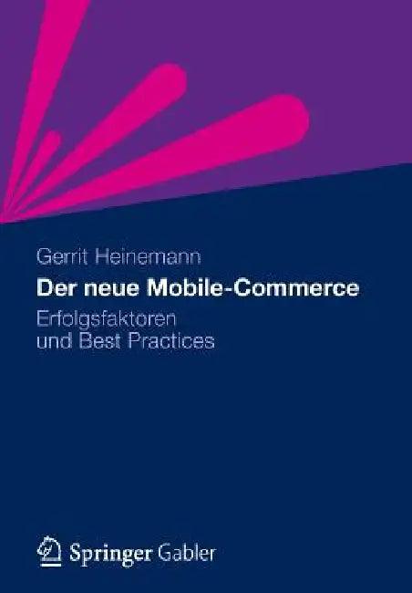 Der Neue Mobile-Commerce (English, Gerrit Heinemann)