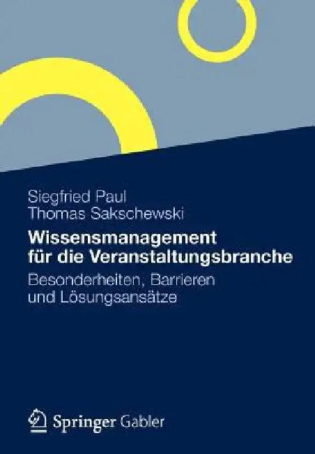 Wissensmanagement Für Die Veranstaltungsbranche (English, Siegfried Paul | Thomas Sakschewski)