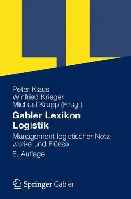 Gabler Lexikon Logistik (English, Peter Klaus | Winfried Krieger | Michael Krupp)