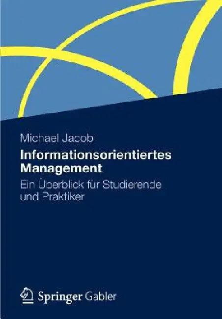Informationsorientiertes Management (English, Michael Jacob)