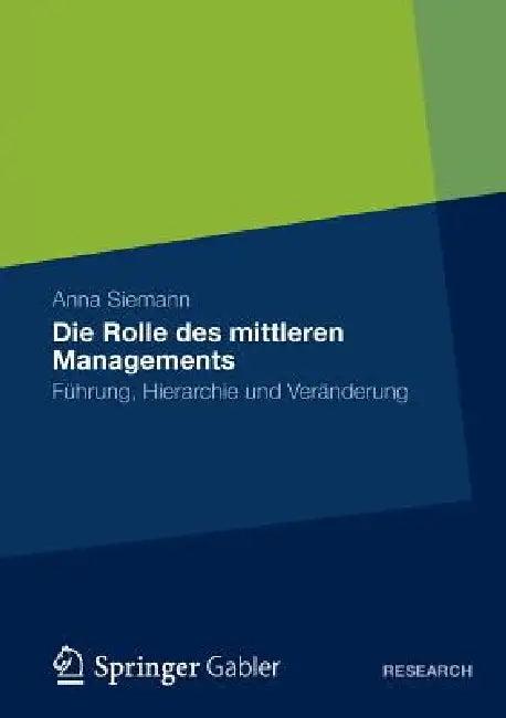 Die Rolle Des Mittleren Managements (English, Anna Siemann)