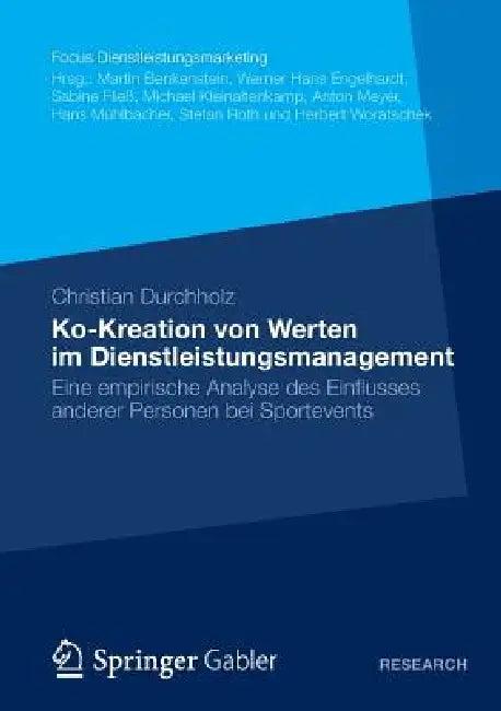 Ko-Kreation Von Werten Im Dienstleistungsmanagement (English, Christian Durchholz)