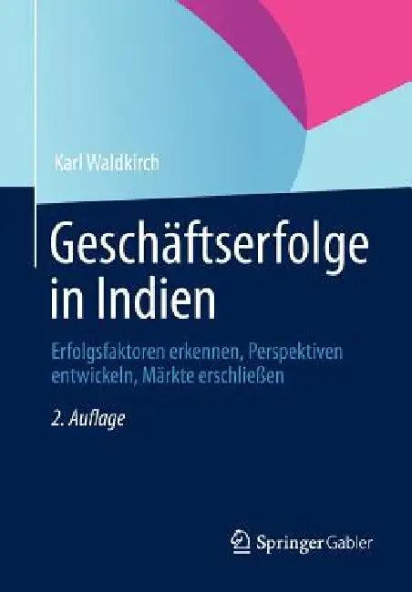 Geschäftserfolge in Indien (English, Karl Waldkirch)