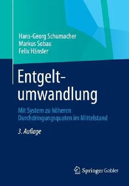 Entgeltumwandlung (English, Hans-Georg Schumacher | Markus Sobau | Felix Hänsler)