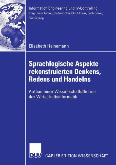 Sprachlogische Aspekte Rekonstruierten Denkens, Redens Und Handelns (English, Elisabeth Heinemann | Prof Dr Dr H. C. Bert Rürup)