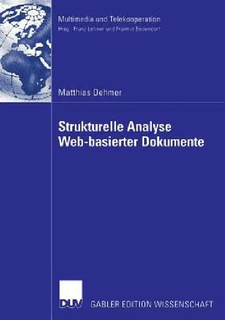 Strukturelle Analyse Web-Basierter Dokumente (English, Matthias Dehmer)