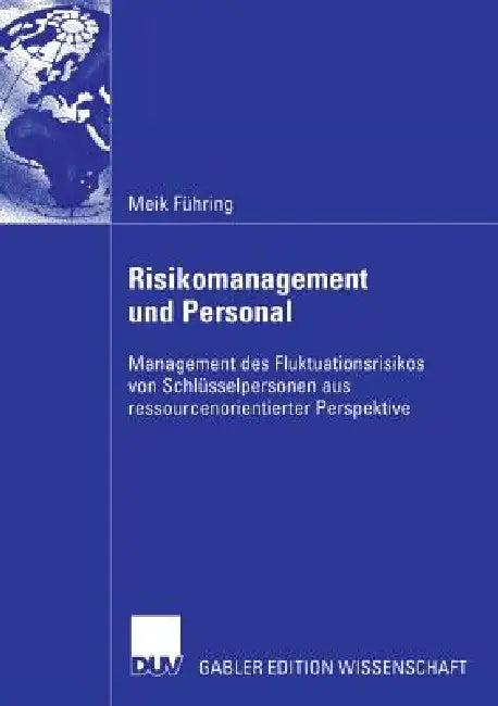 Risikomanagement Und Personal (English, Meik Führing | Prof Dr Hartmut Wächter)