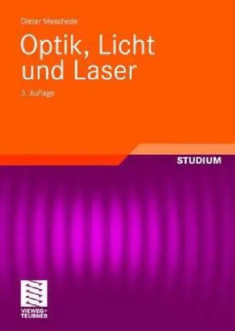 Optik, Licht Und Laser (English, Dieter Meschede)