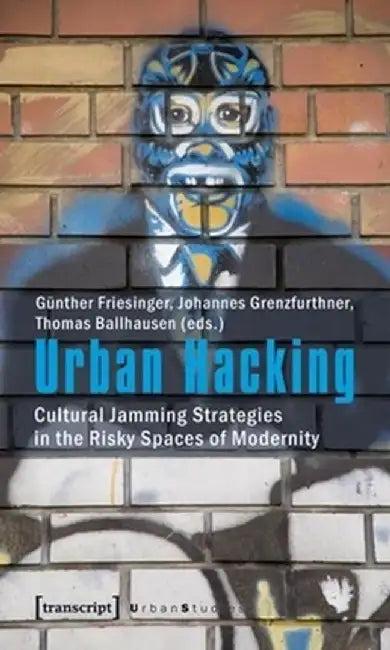 Urban Hacking (English, Günther Friesinger)