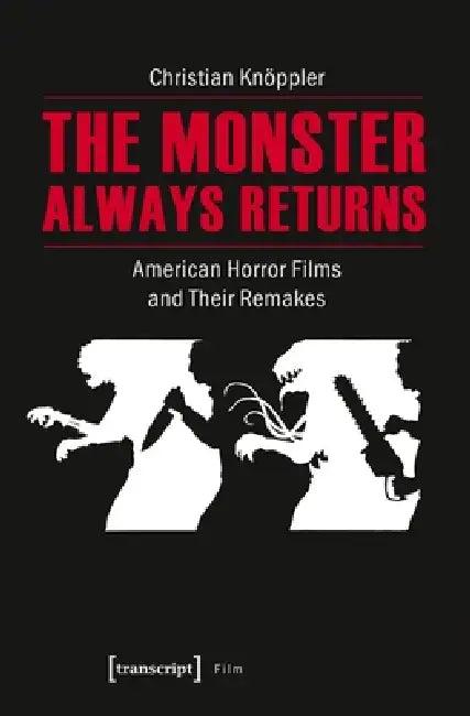 The Monster Always Returns (English, Christian Knöppler)