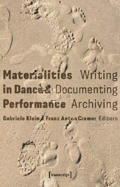 Materialities in Dance and Performance (English, Gabriele Klein | Franz Anton Cramer)