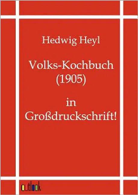 Volks-Kochbuch (1905) (English, Hedwig Heyl)
