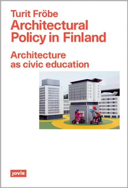 Architectural Policy in Finland (English, Turit Fröbe)