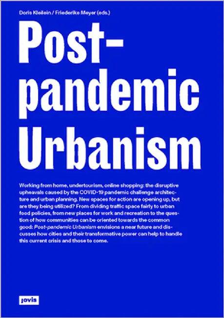 Post-Pandemic Urbanism (English, Doris Kleilein | Friederike Meyer)