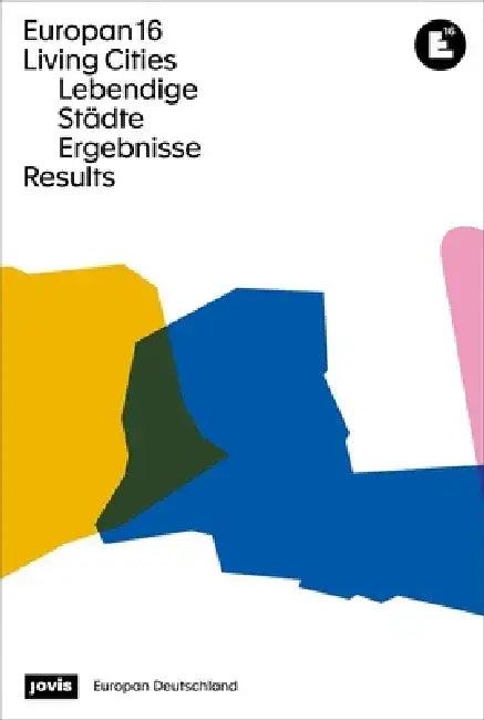 Europan 16 (English, Vesta Nele Zareh | Lola Meyer | Europan Deutschland E. V.)