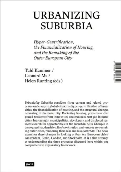 Urbanizing Suburbia (English, Tahl Kaminer | Maros Krivy | Leonard Ma)