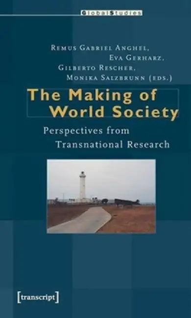The Making of World Society (English, Eva Gerharz)