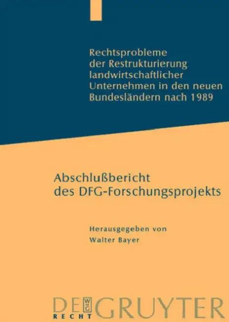 Rechtsprobleme der Restrukturierung landwirtschaftlicher Unternehmen in den neuen Bundesländern nach (English, Walter Bayer | Yvonne Abicht | Axel Kir