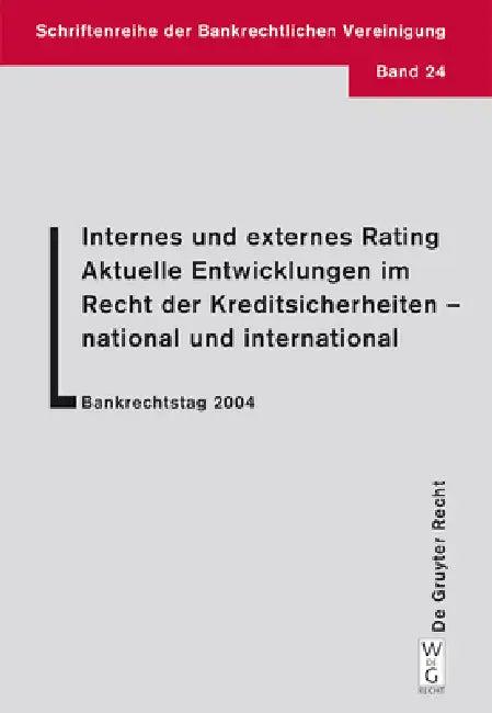 Internes Und Externes Rating. Aktuelle Entwicklungen Im Recht Der Kreditsicherheiten - National Und (English, Lutz Krämer | Katja Langenbucher | Horst