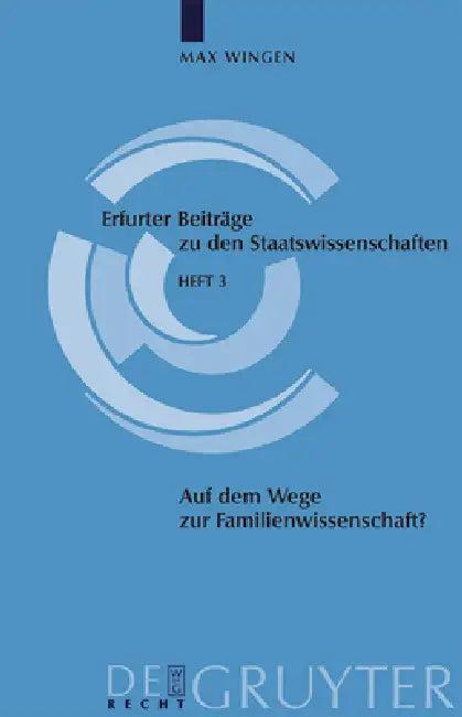 Auf Dem Wege Zur Familienwissenschaft? (English, Max Wingen)