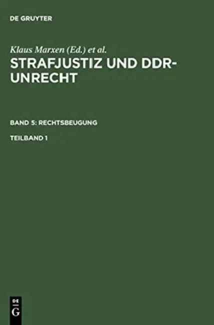 Strafjustiz und DDR-Unrecht. Band 5 (English, Boris Burghardt | Ute Hohoff | Petra Schäfter)