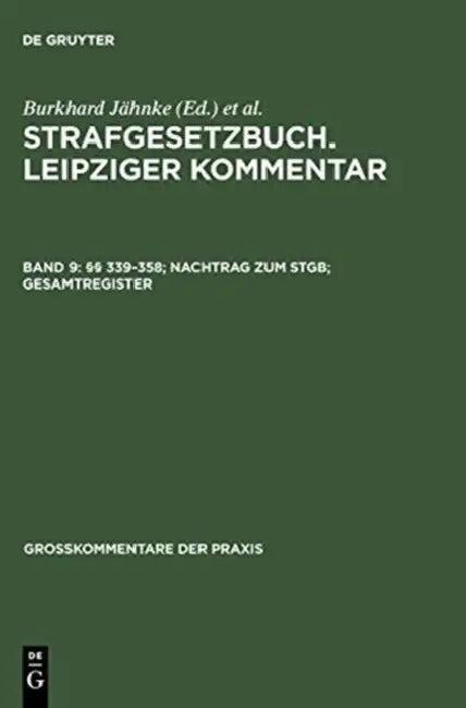 339-358; Nachtrag Zum Stgb; Gesamtregister (English, Gunter Spendel | Hans Joachim Hirsch | Hans-Heinrich Jescheck)