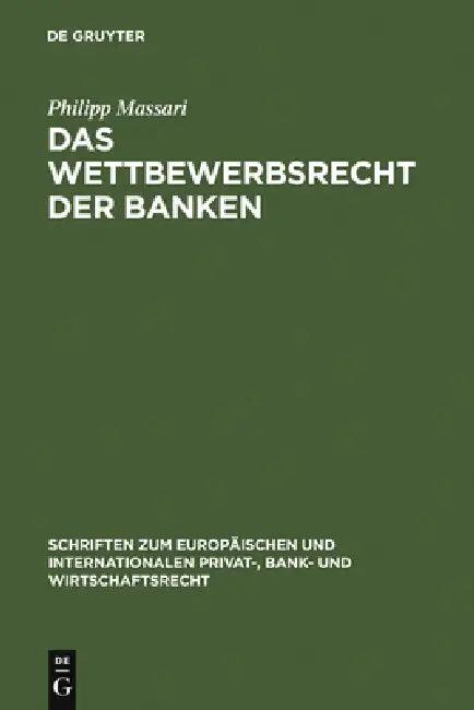 Das Wettbewerbsrecht der Banken (English, Philipp Massari)