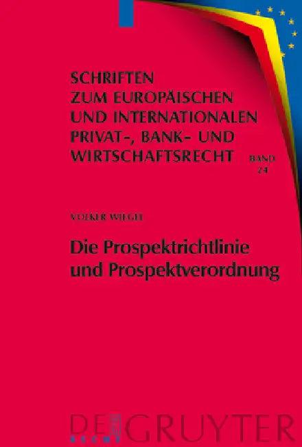 Die Prospektrichtlinie und Prospektverordnung (English, Volker Wiegel)