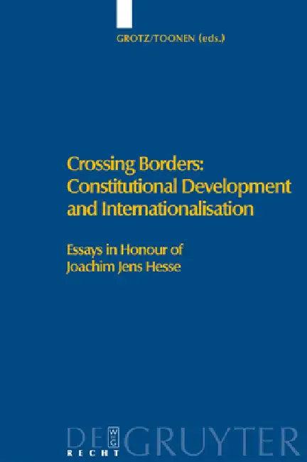 Crossing Borders (English, Florian Grotz | Th A. J. Toonen)