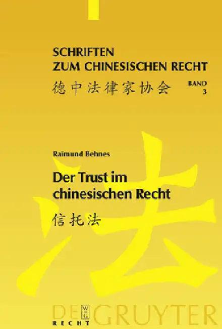 Der Trust im chinesischen Recht (English, Raimund Christian Behnes)