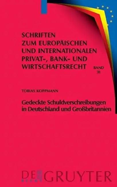 Gedeckte Schuldverschreibungen in Deutschland und Großbritannien (English, Tobias Koppmann)