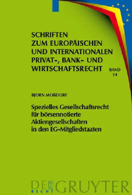 Spezielles Gesellschaftsrecht Für Börsennotierte Aktiengesellschaften in Den Eg-Mitgliedstaaten (English, Björn Moßdorf)