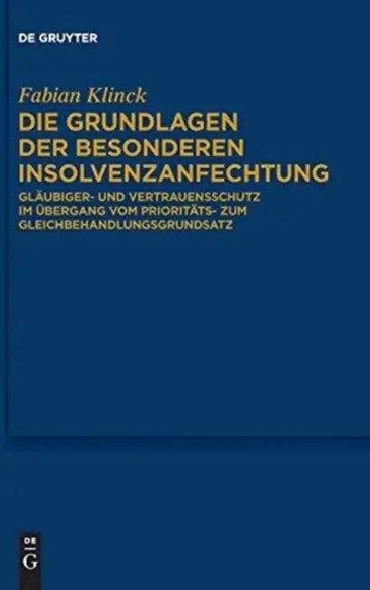 Die Grundlagen der besonderen Insolvenzanfechtung (English, Fabian Klinck)