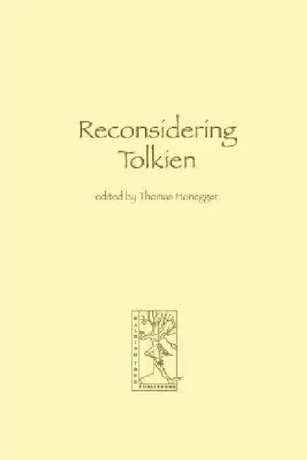 Reconsidering Tolkien (English, Thomas M. Honegger)