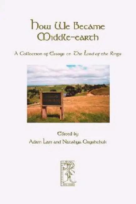 How We Became Middle-earth (English, Adam Lam | Nataliya Oryshchuk)