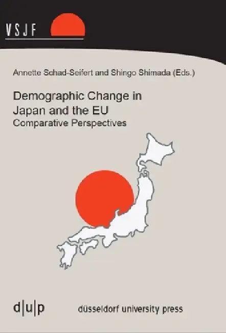 Demographic Change in Japan and the EU (English, Annette Schad-Seifert | Shingo Shimada)