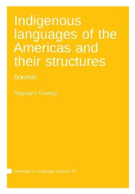 Indigenous languages of the Americas and their structures (English, The Saguaro Group)