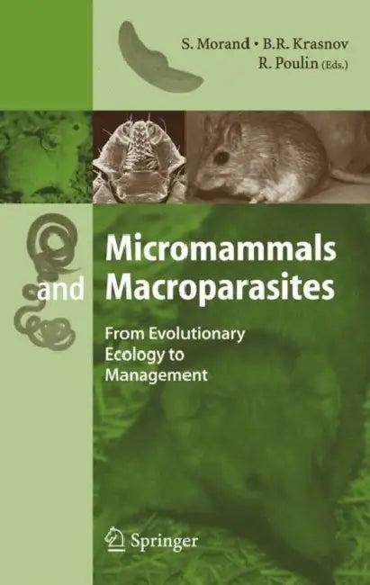 Micromammals and Macroparasites (English, S. Morand | B. R. Krasnov | R. Poulin)