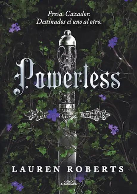 Powerless (Spanish Edition) (English, Lauren Roberts)
