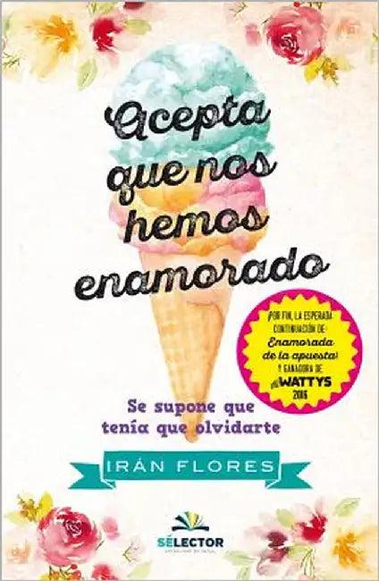 Acepta Que Nos Hemos Enamorado (English, Irán Flores)