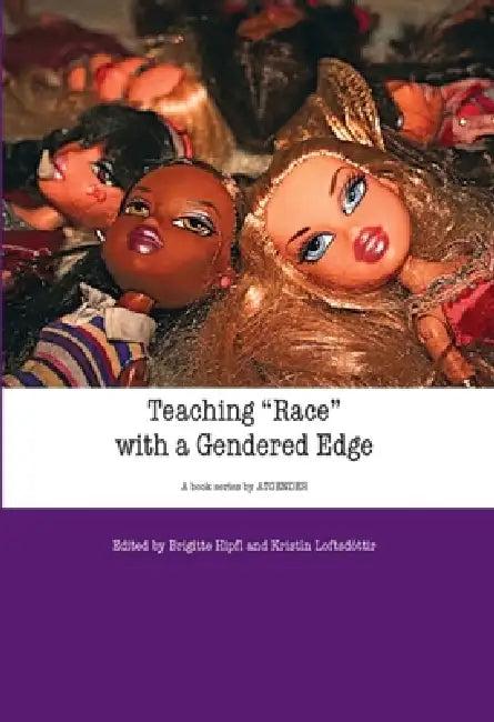 Teaching Race with a Gendered Edge (English, Brigitte Hipfl | Kristin Loftsdóttir)