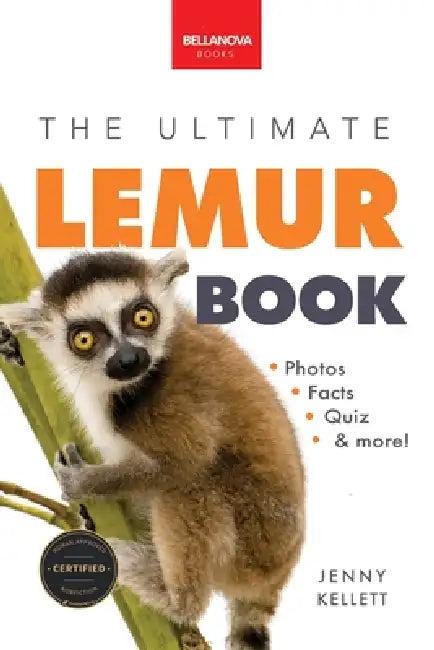 Lemurs The Ultimate Lemur Book (English, Jenny Kellett)