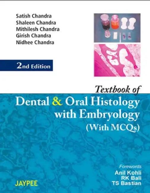Textbook Of Dental And Oral Histology With Embryology With Mcqs (English, Satish Chandra)