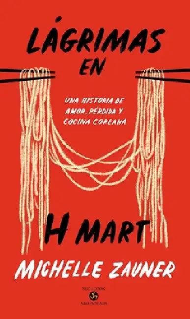 Lágrimas En H Mart (English, Michelle Zauner)