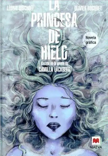 La Princesa de Hielo Novela Grafica (English, Leonie Bischoff | Olivier Bocquet)
