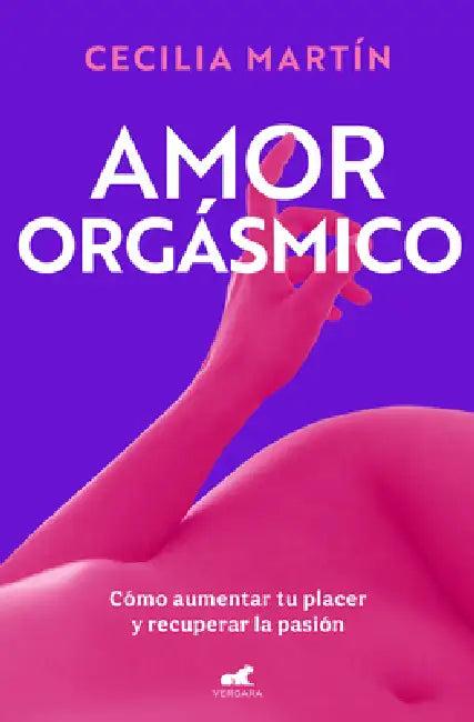 Amor Orgásmico (English, Cecilia Martín)