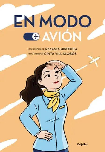En Modo Avión / Airplane Mode (English, Azafata Hipóxica)