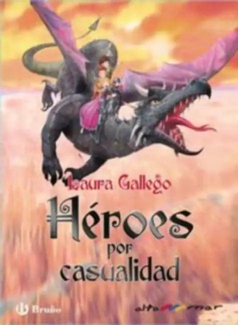 Heroes Por Casualidad (English, Laura Gallego Garcia)