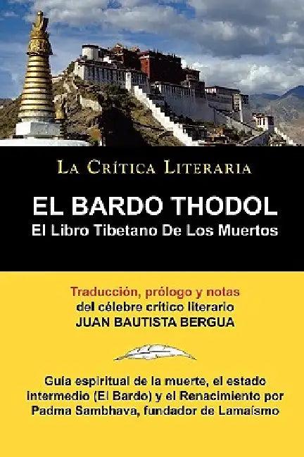 El Bardo Thodol (English, Padma Sambhava | Juan Bautista Bergua)